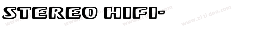 Stereo Hifi字体转换